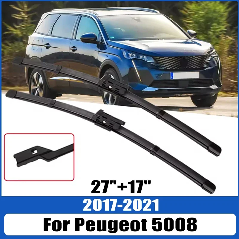 

For Peugeot 5008 2017-2021 2018 2019 2020 Wiper Front Wiper Blades Windshield Windscreen Window Brush 27"+17"Car Accessories