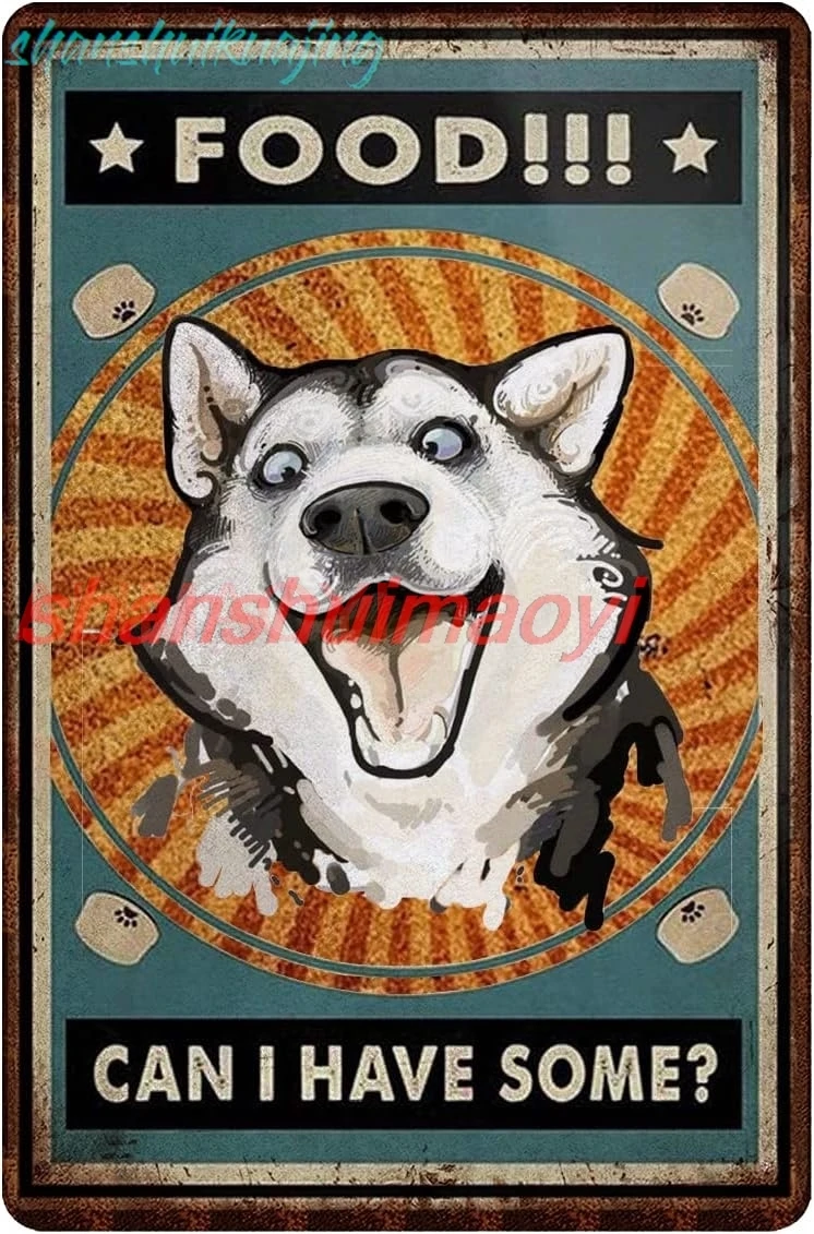 Retro Metal Tin Sign Wall Decor,Home Decor Vintage Metal Tin Sign - Siberian Husky - Food Can I Have Some - Used For Bar Ho sign