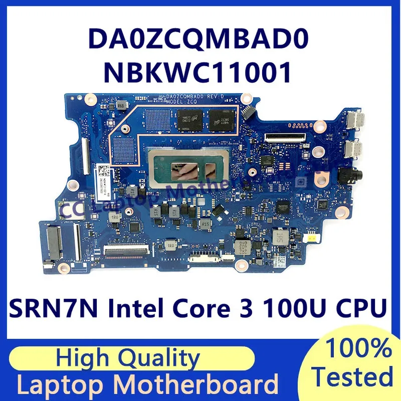 

DA0ZCQMBAD0 Материнская плата для ноутбука Acer NBKWC11001 с процессором SRN7N Intel Core 3 100U 100% полностью протестирована, работает хорошо