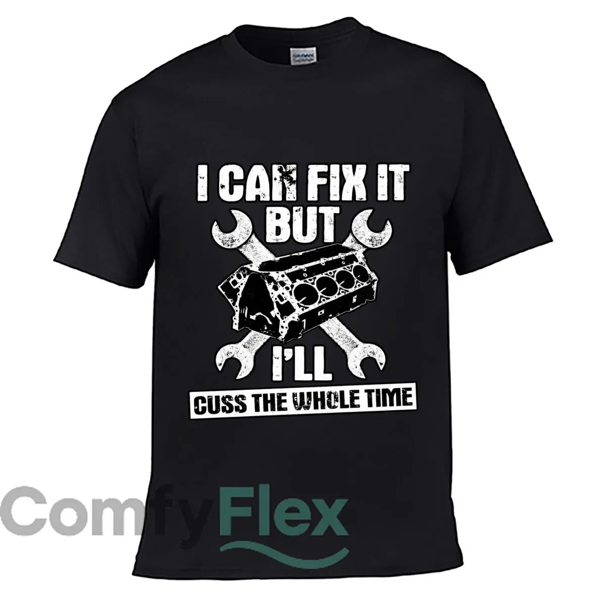I Can Fix It But Cuss The Whole Time Engine Wrench short-sleeved T-shirt