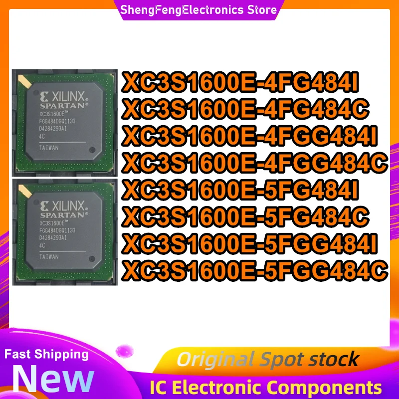 

XC3S1600E-4FG484I XC3S1600E-4FG484C XC3S1600E-4FGG484I XC3S1600E-4FGG484C XC3S1600E-5FG484I XC3S1600E-5FG484C XC3S1600E-5FGG484I