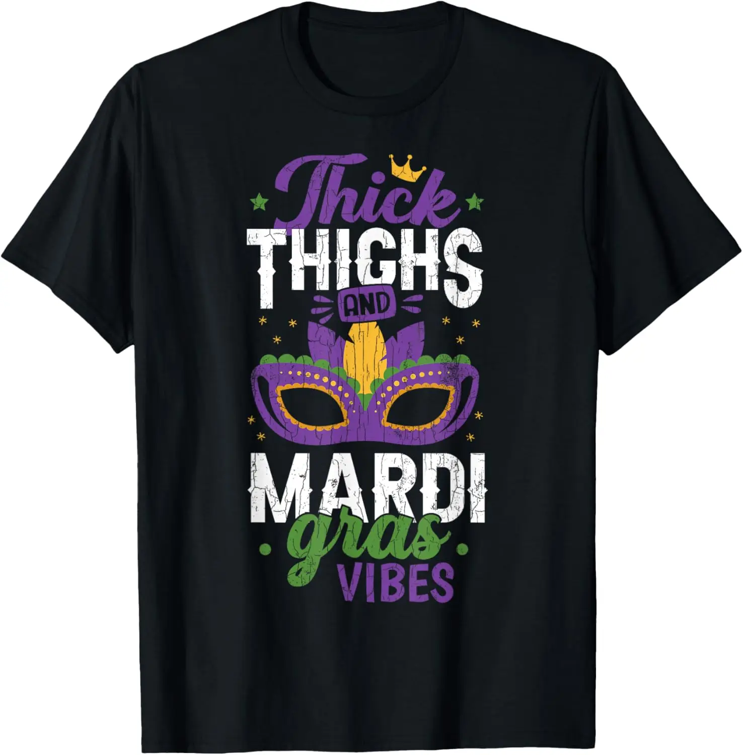 Thick Thighs Mardi Gras Vibes New Orleans Party Graphic T-Shirt