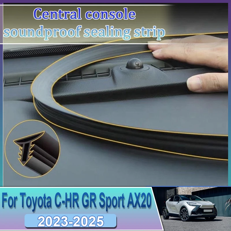 Car For Toyota C-HR GR Sport AX20 2023 2024 2025 Sealing Strips Center Console Gap Filling Sound Insulation Rubber Accessories