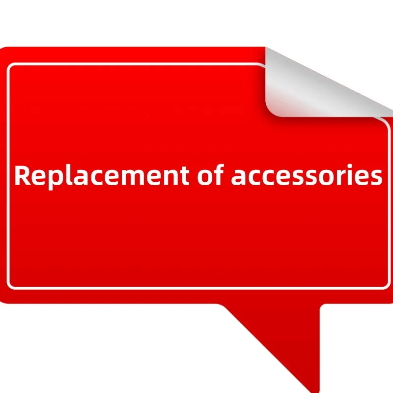 

Replacement of accessories Not For Sales