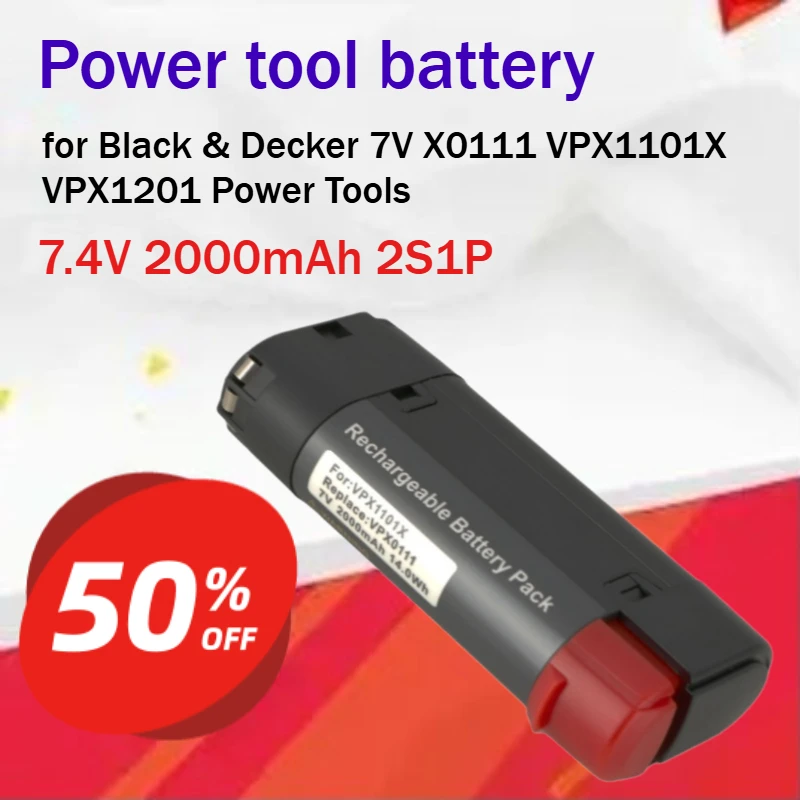 18650 7.4V 2000mAh 2S1P Power tool battery for Black & Decker 7V X0111 VPX1101X VPX1201 Power Tools Grade A battery cells