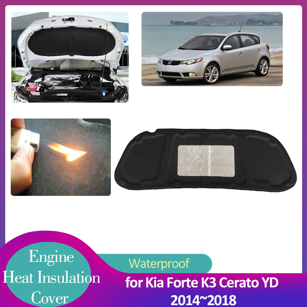 

for Kia Forte K3 Cerato Koup TD 2010~2013 Hood Engine Insulation Pad Soundproof Heat Cotton Cover Liner Thermal Mat Accessories