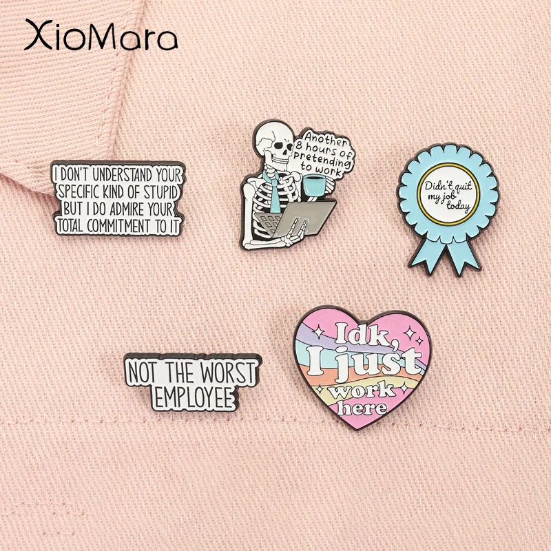 لم تكن وظيفتي اليوم المينا دبابيس الفكاهة مكتب إقتباس IDK أنا فقط العمل هنا أسوأ الموظف بروش شارة التلبيب مجوهرات