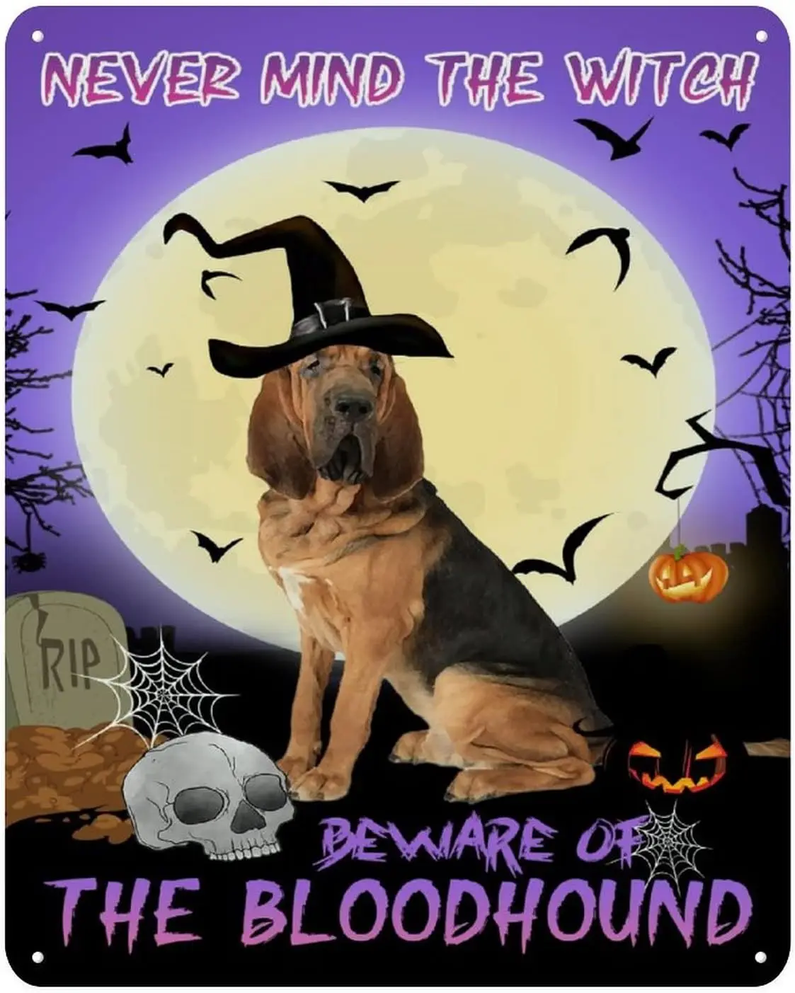 e1,Never Mind The Witch Tin Sign Bloodhound Dog Metal Tin Sign Oct 31st Halloween  Rust-Proof Novelty Wall Art Decor for Bar Pub