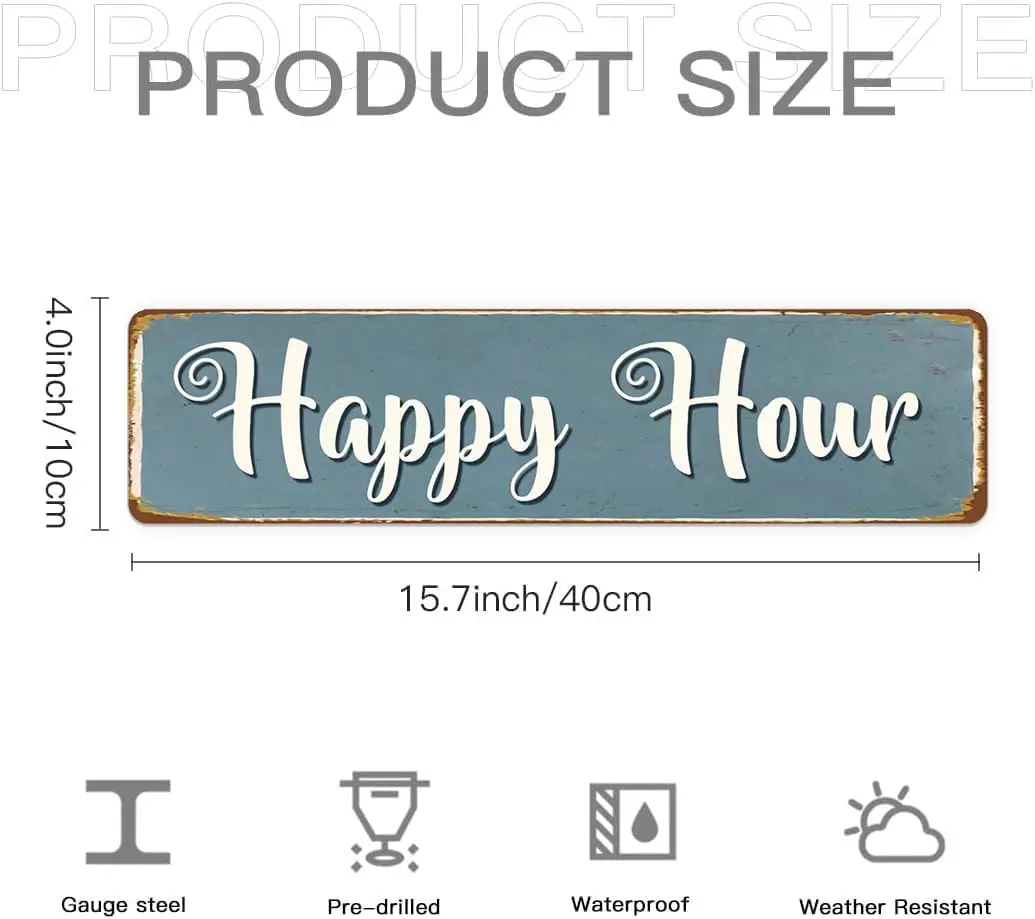 Happy Hour Sign Farmhouse Sign Wall Decor Art Rustic Decor Rustic Vintage Home Pewter Plaque Gift 4x16 inch Metal Signs