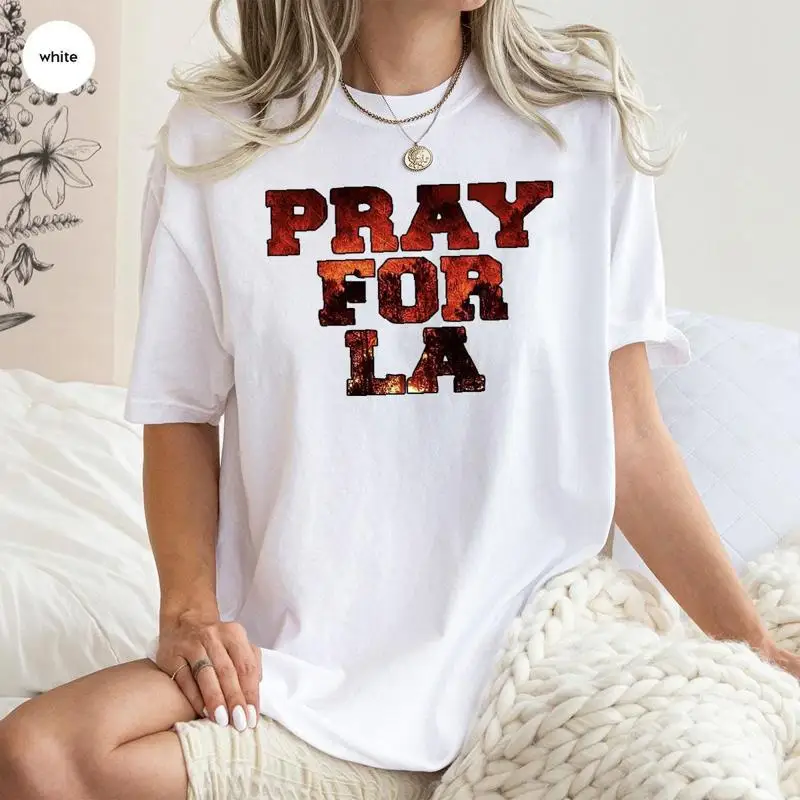

LA Strong T Shirt Los Angeles Support Group Forest Fire Awareness Matching