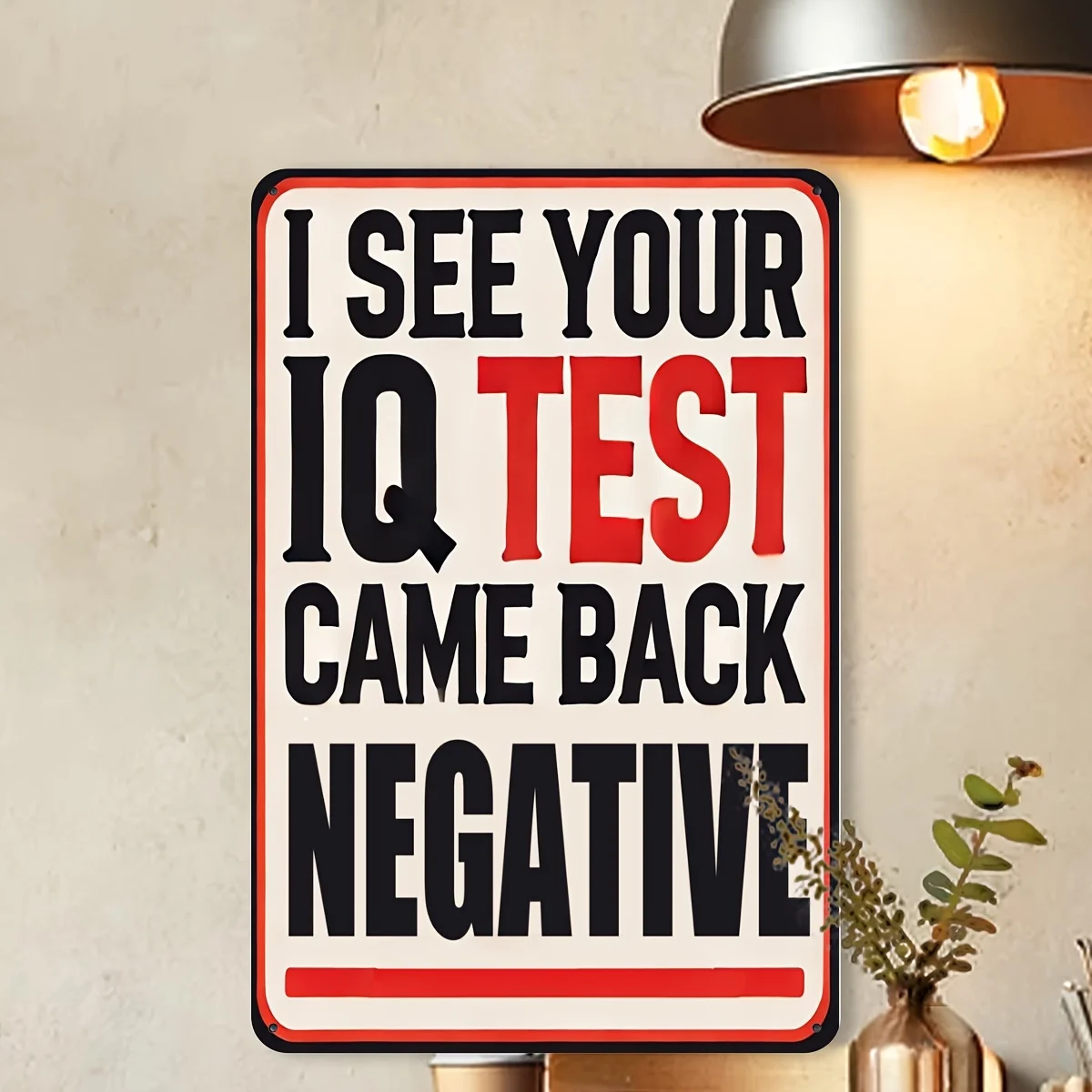 Funny 'I See Your IQ Test Results Came Back Negative' Retro Metal Sign - Vintage Aluminum Wall Decor Suitable for Home, Garage