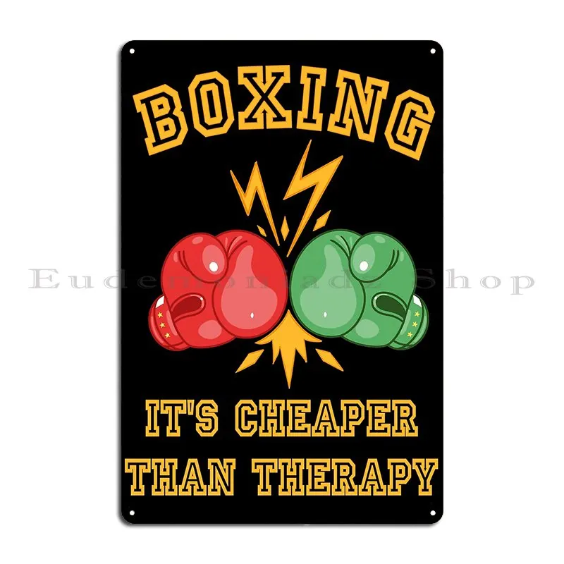 Boxing Is Cheaper Than Therapy Metal Sign Create Cinema Kitchen Printing Sign Tin Sign Poster