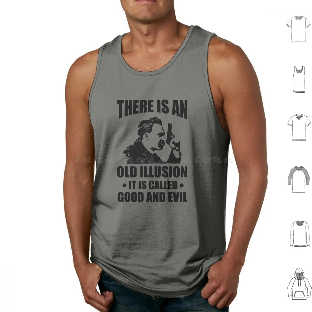 Nietzsche-Zarathustra Quote-There Is An Old Illusion Called Good And Evil Tank Tops Print Cotton Exitentialism