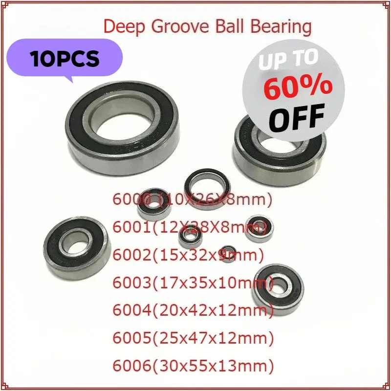 

10pcs Deep Groove Ball Bearing 6000 6001 6002 6003 6004 6005 6006 2RS Rubber Sealed Bearing Steel Miniature Bearing Metal