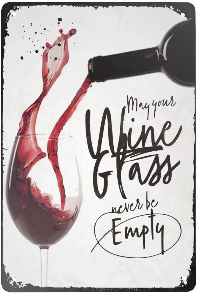 Metal Tin Sign May Your Wine Glass Never Be Empty Retro Sign Poster Bar Style Novelty Wall Art 7.8 x 11.8