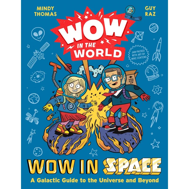 

Wow In The World Wow In Space A Galactic Guide To The Universe And Beyond Mindy Thomas Clarion Books 9780358697077 Книга