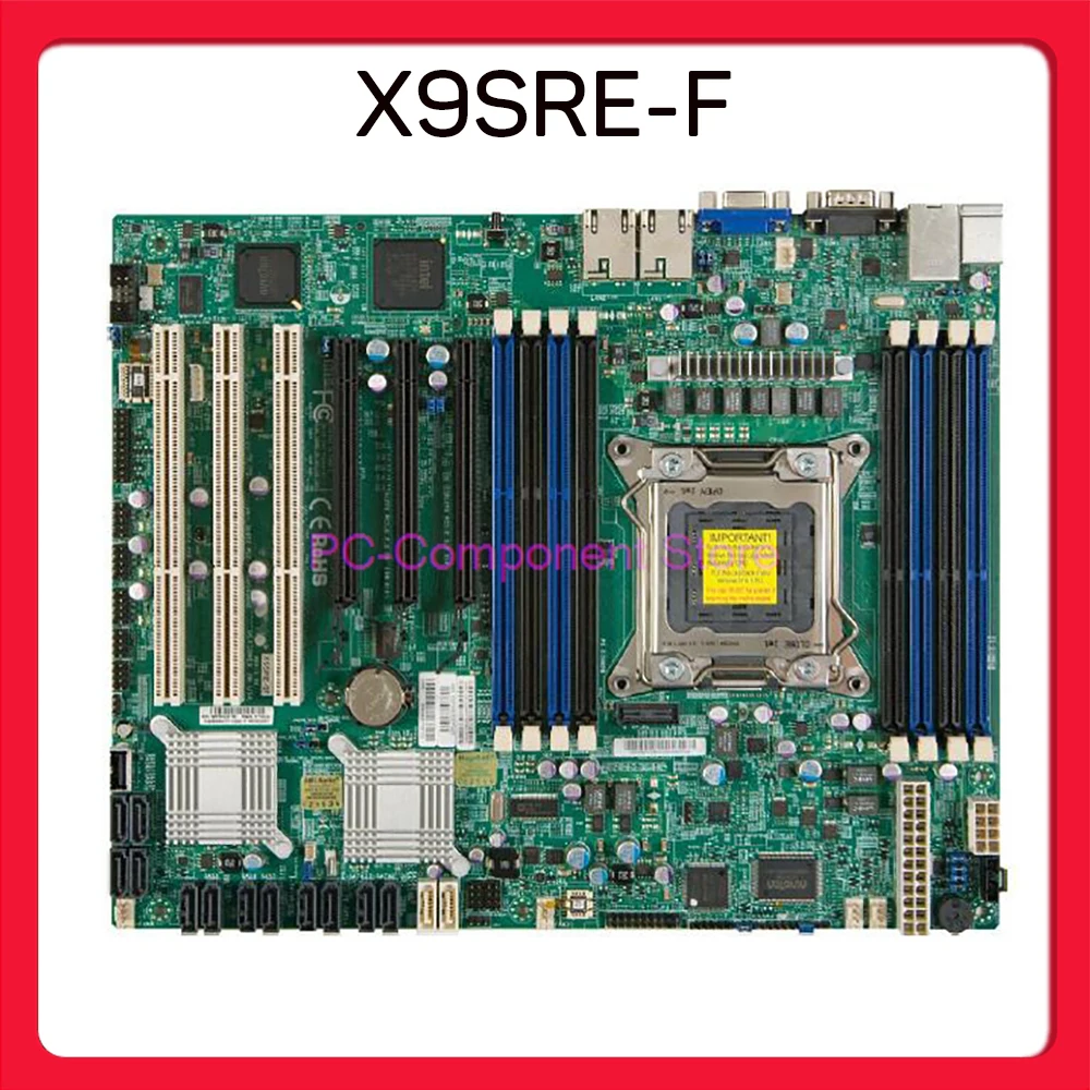 X9SRE-F For Supermicro Server Motherboard E5-2600/1600 v1/v2 Family LGA2011 DDR3 3 PCI-X 133/100