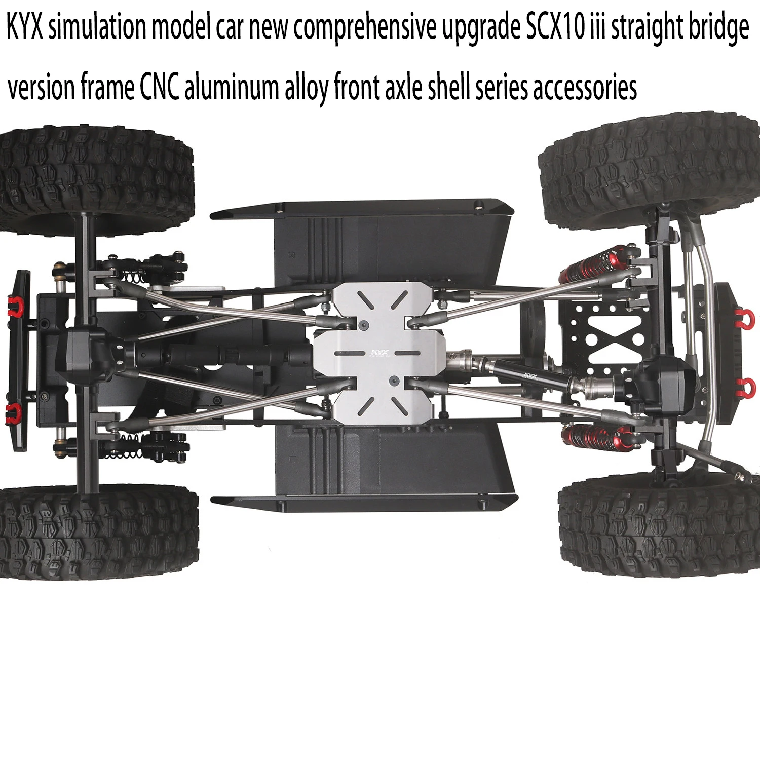 KYX simulation model car new comprehensive upgrade SCX10 iii straight bridge version frame CNC aluminum alloy front axle shell s