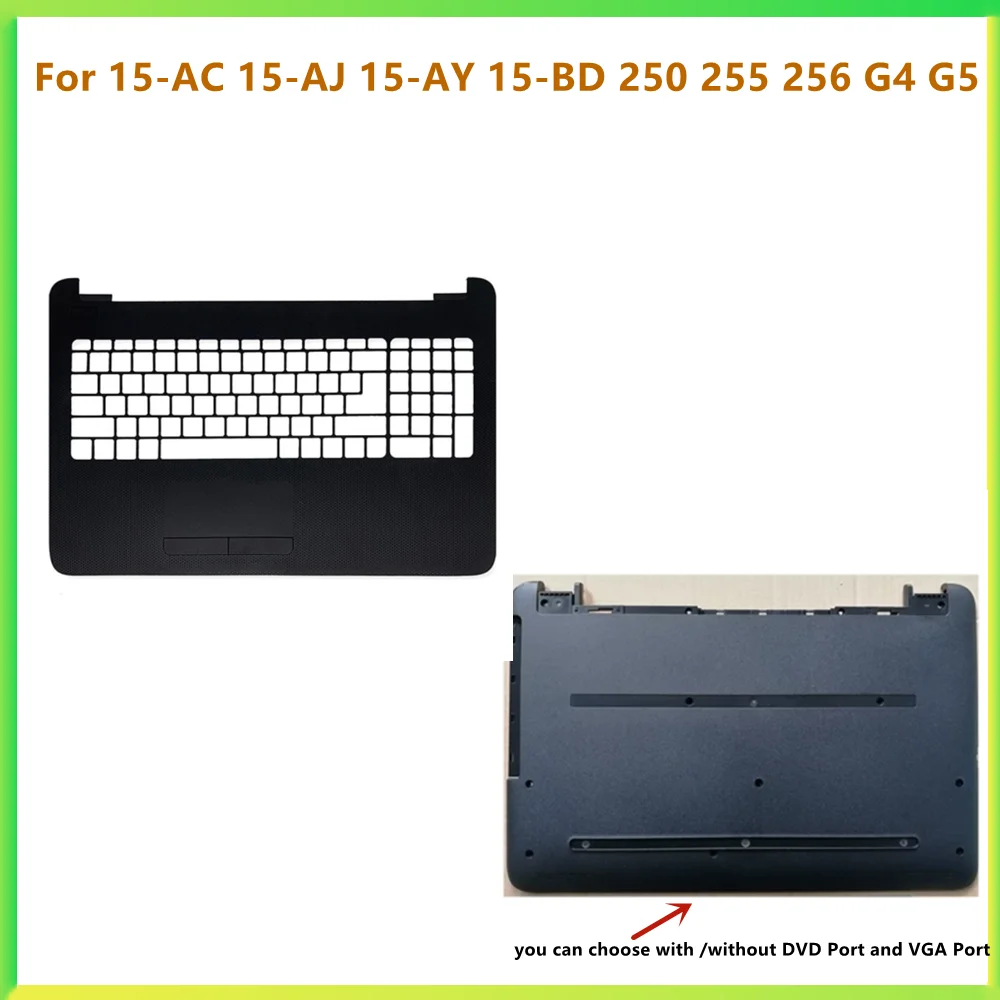 

New Laptop Top Case Palmrest Upper Bottom Cover Case For Hp 15-AC 15-AJ 15-AY 15-BD 250 255 256 G4 G5 Shell