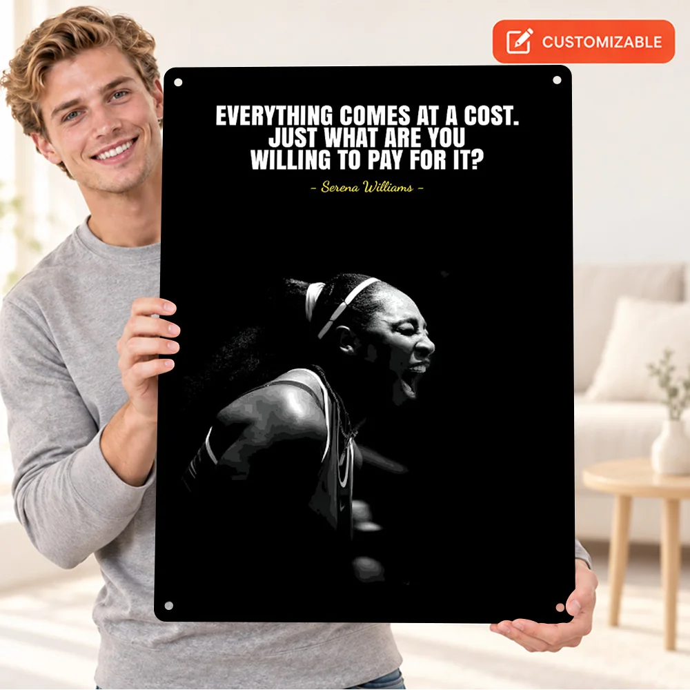 Serena Williams Success Cost Quote Textured Metal Poster Customized Aluminum Sign Bold Lettering Wall Art For Tennis Clubhouse