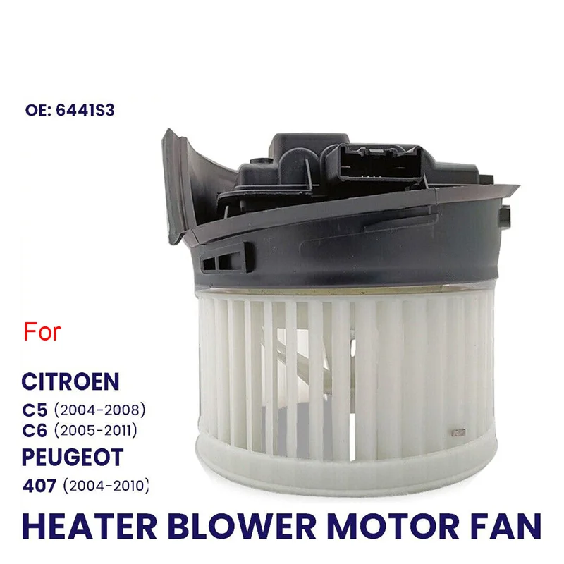 HEATER BLOWER MOTOR FAN FOR CITROEN PEUGEOT 407 407SW 6441S3 New