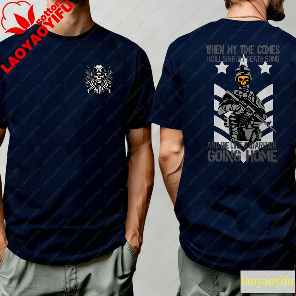When My Time Comes I Will Sing My Death Song Men's T-Shirt, Warrior Soldier Skull Graphic, Cotton Military Veteran Streetwear