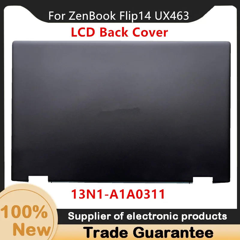 New For Asus ZenBook Flip14 UX463 LCD Back Cover 13N1-A1A0311