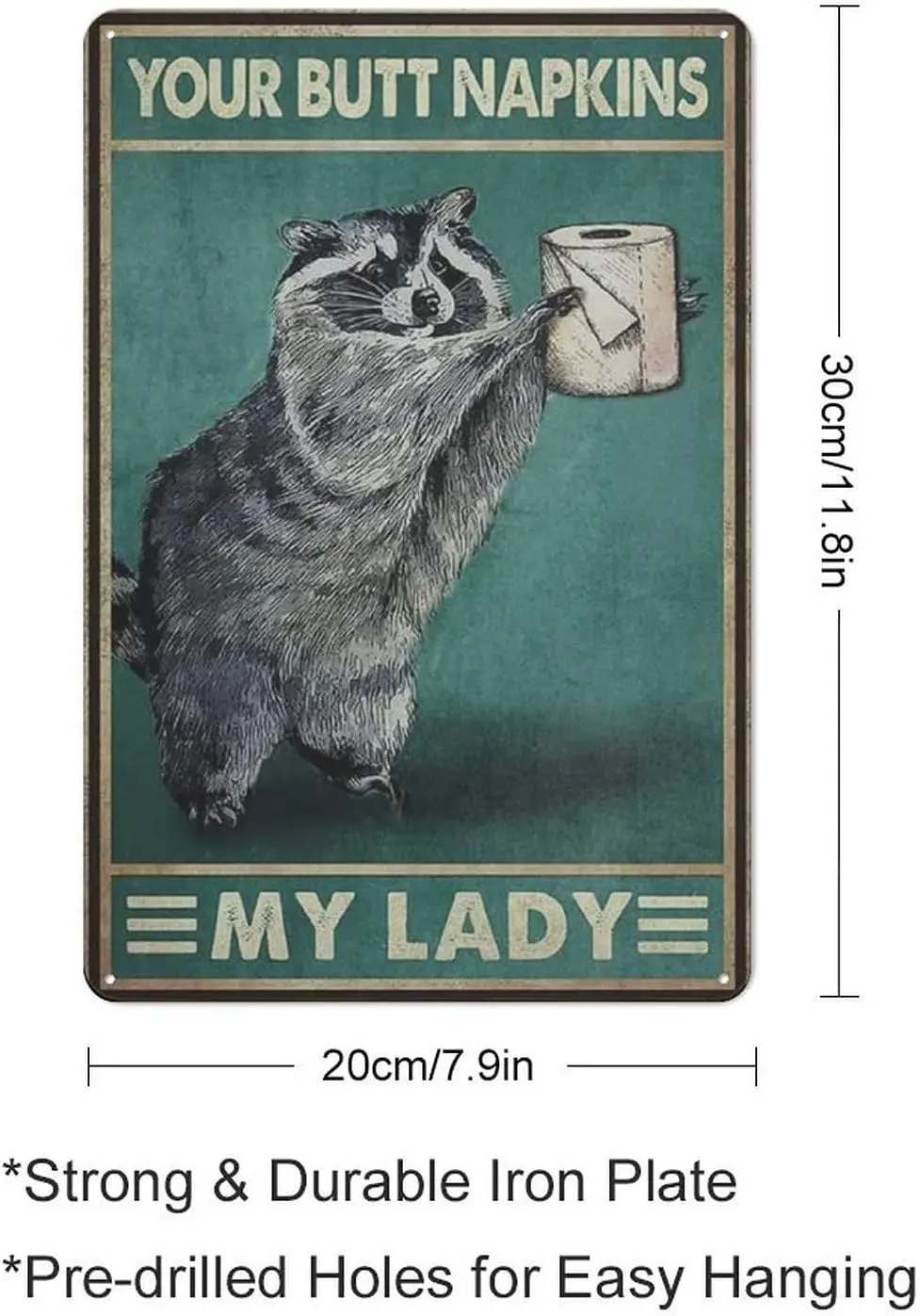 Your Butt Napkins My Lady, Raccoon Tin Signs, Raccoon Lover Gift, Retro Funny Metal Sign Vintage Poster Wall Art for Kitchen Gar