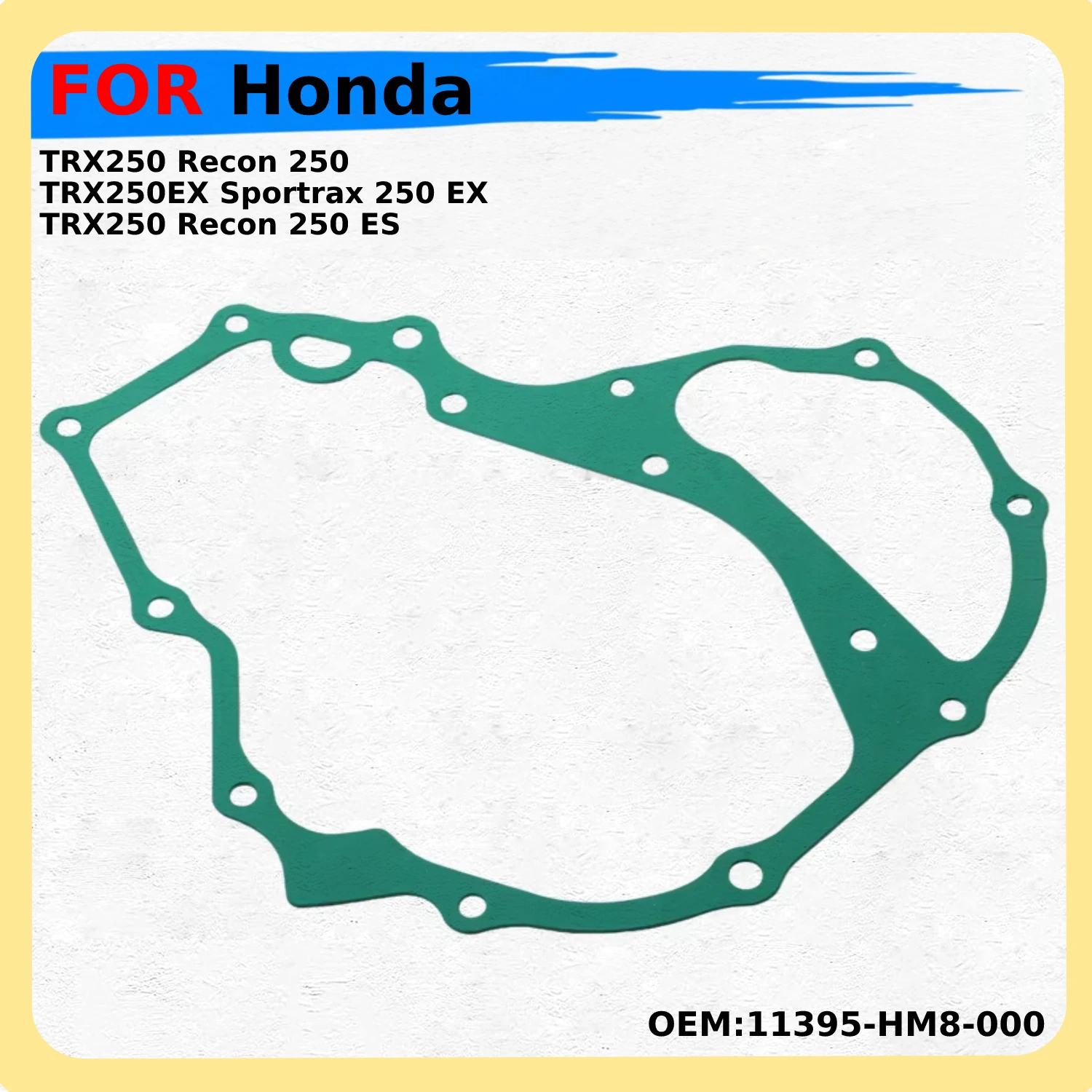 

Stator Generator Cover Gasket for Honda Sportrax 250 Recon 250 TRX250 Recon 250 TRX250EX TRX250 OEM:11395-HM8-000