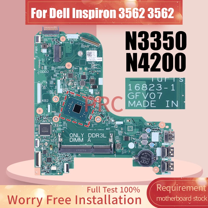 

For DELL Inspiron 3562 3562 Laptop Motherboard 16823-1 N3350 N4200 021W95 0G7MW2 Notebook Mainboard