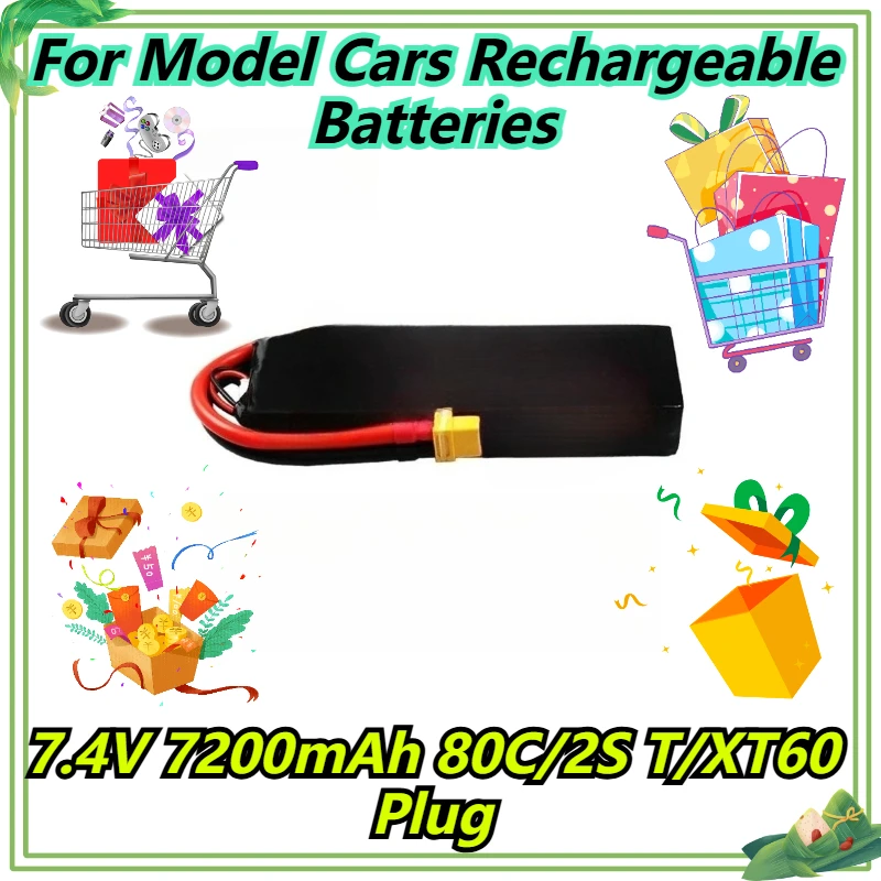 

7.4V 7200mAh 80C/2S T/XT60 Plug For Model Cars Rechargeable Batteries