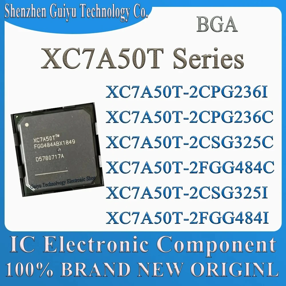 

XC7A50T-2CPG236C XC7A50T-2CPG236I XC7A50T-2CSG325C XC7A50T-2CSG325I XC7A50T-2FGG484C XC7A50T-2FGG484I XC7A50T XC7A50 BGA IC Chip