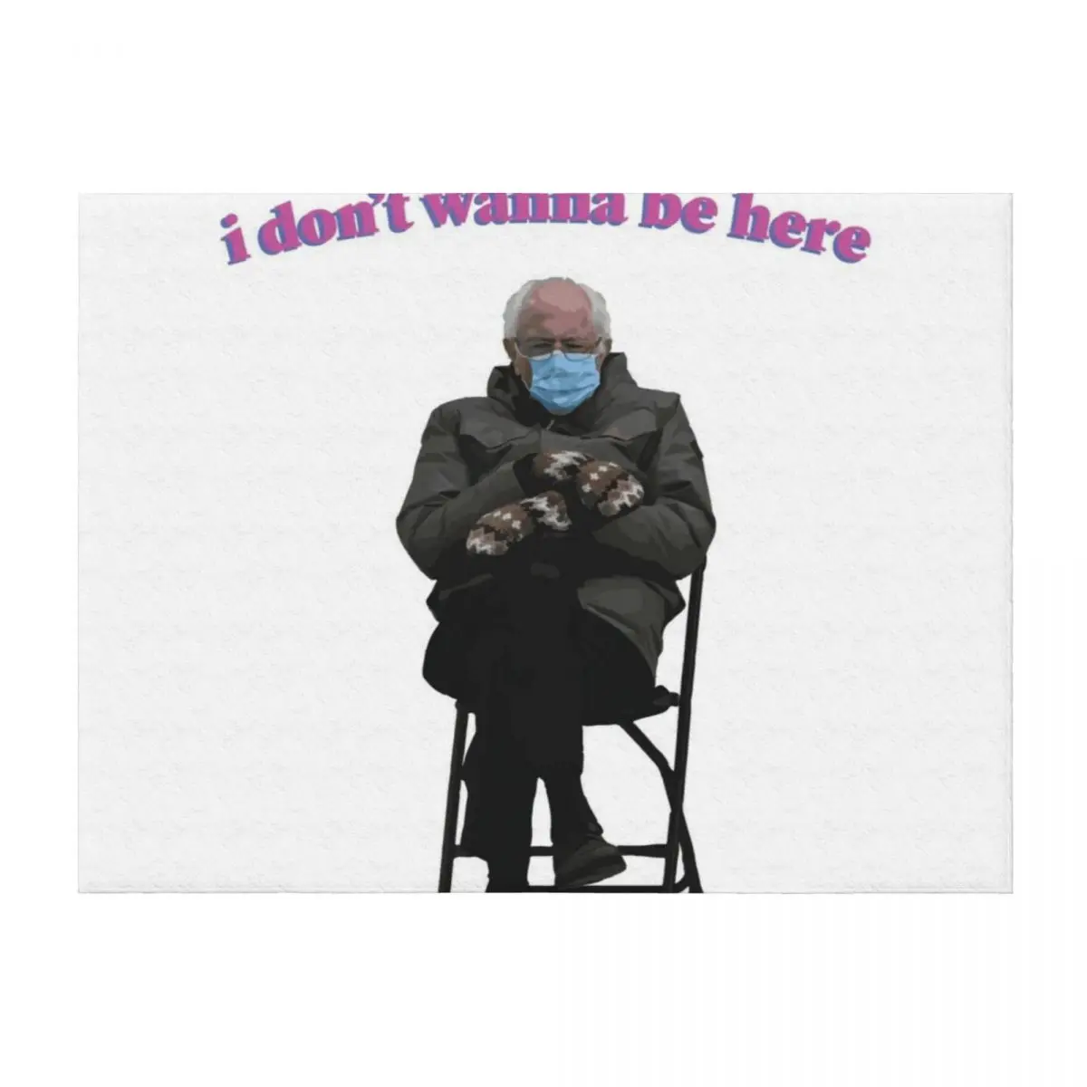 

Bernie Sanders Doesn't Wanna Be Here Throw Blanket Summer Beddings Furrys decorative Sleeping Bag Blankets