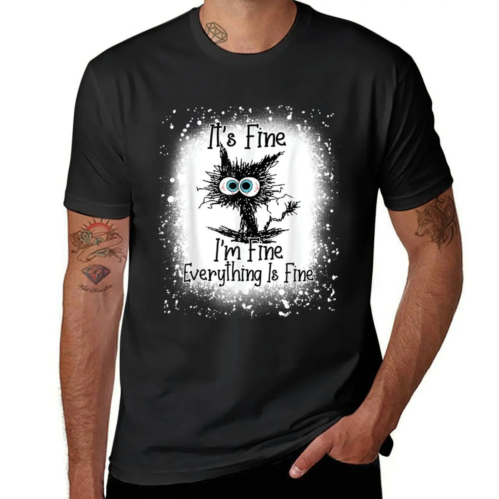 

Bleached Its Fine Im Fine Everything Is Fine Shirt Black Cat T-Shirt customizeds black t shirts for men