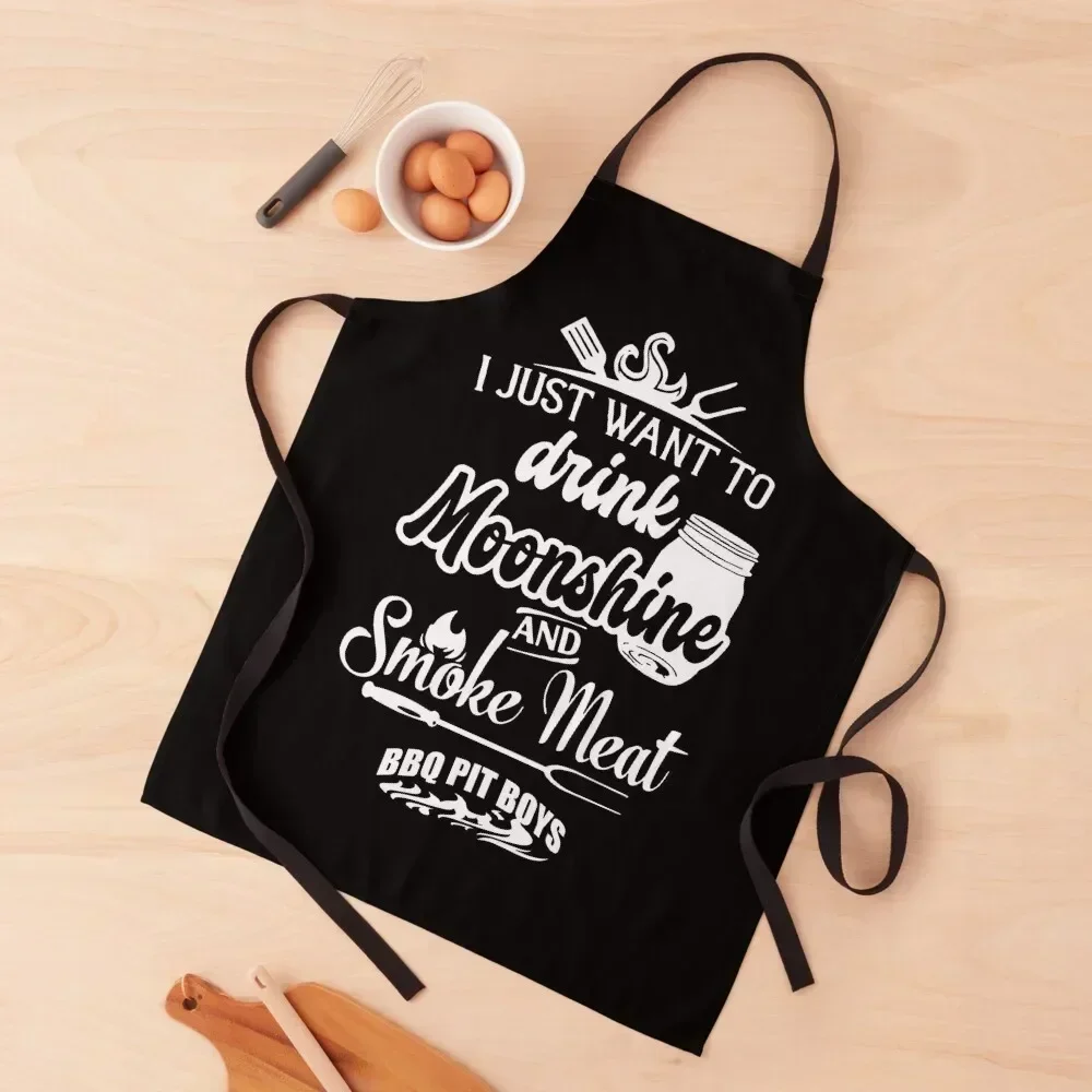 

I Just Want To Drink Moonshine And Smoke Meat Bbq Pit Boys Apron custom women's kitchen Ladies Funny Apron