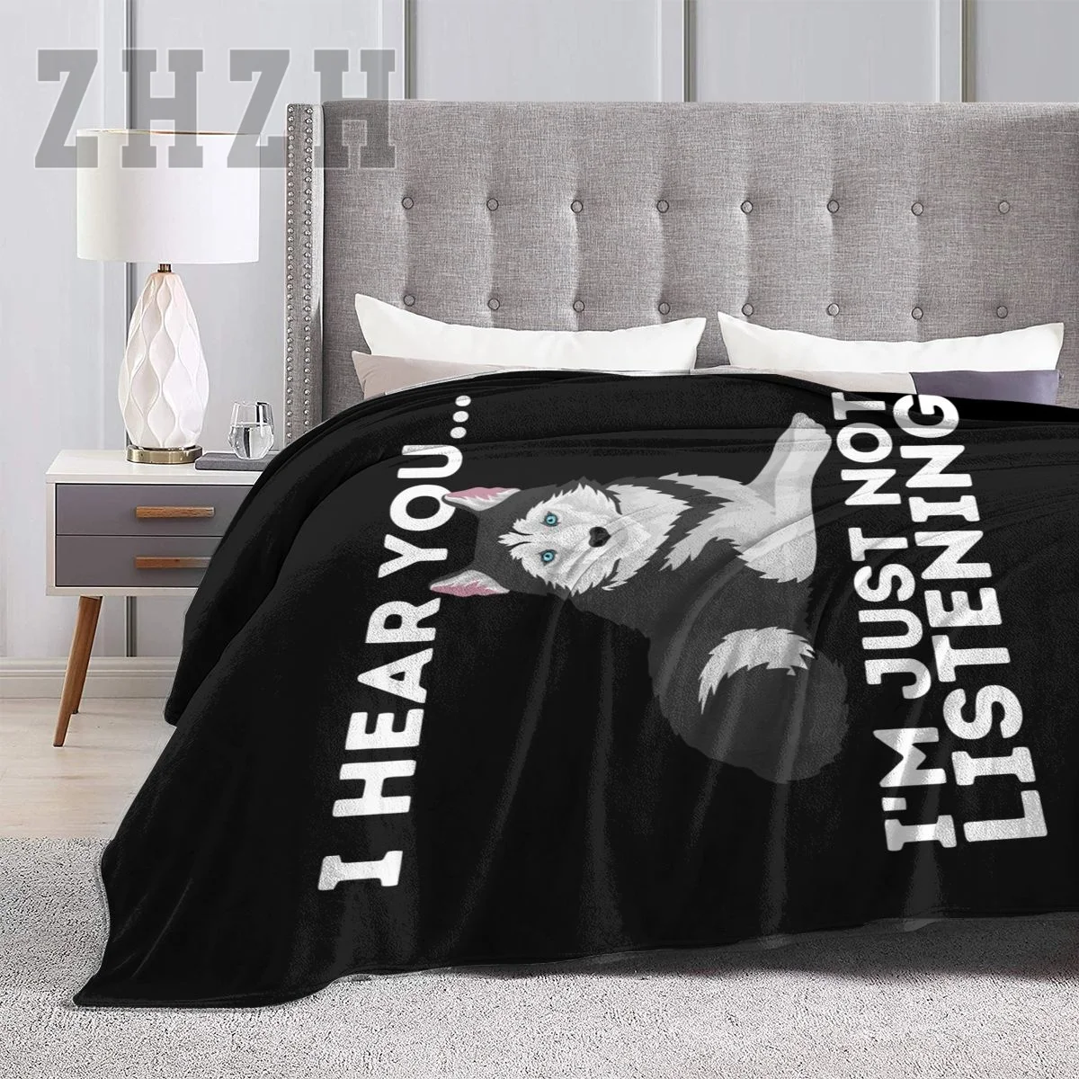 Siberian Husky Huskies Dog I Heat You...I'm Just Not Listening Blanket Flannel Multifunction Outdoor Camping Sofa Cover Single