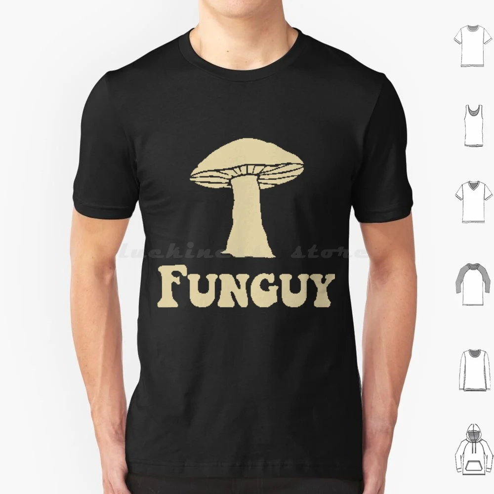 Funguy T Shirt Big Size 100% Cotton Fungi Mushroom Joke Mushroom Joke