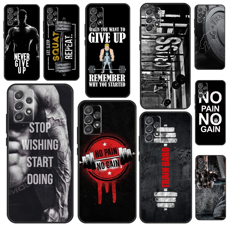 Training Workout Gym Crossfit Quote For Samsung Galaxy A54 A14 A16 A26 A36 A56 A22 A32 A52 A55 A35 A05 A06 A15 A53 A33 A13 Case