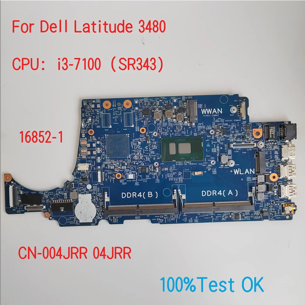 

16852-1 For Dell Latitude 3480 Laptop Motherboard With CPU i3-7100 CN-004JRR 04JRR 100% Test OK