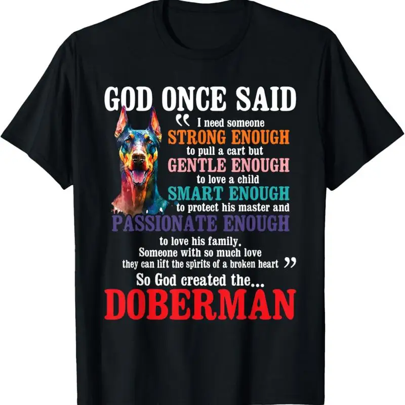 

God Created The Doberman Puppy Owner Canine Dog Lover T Shirt