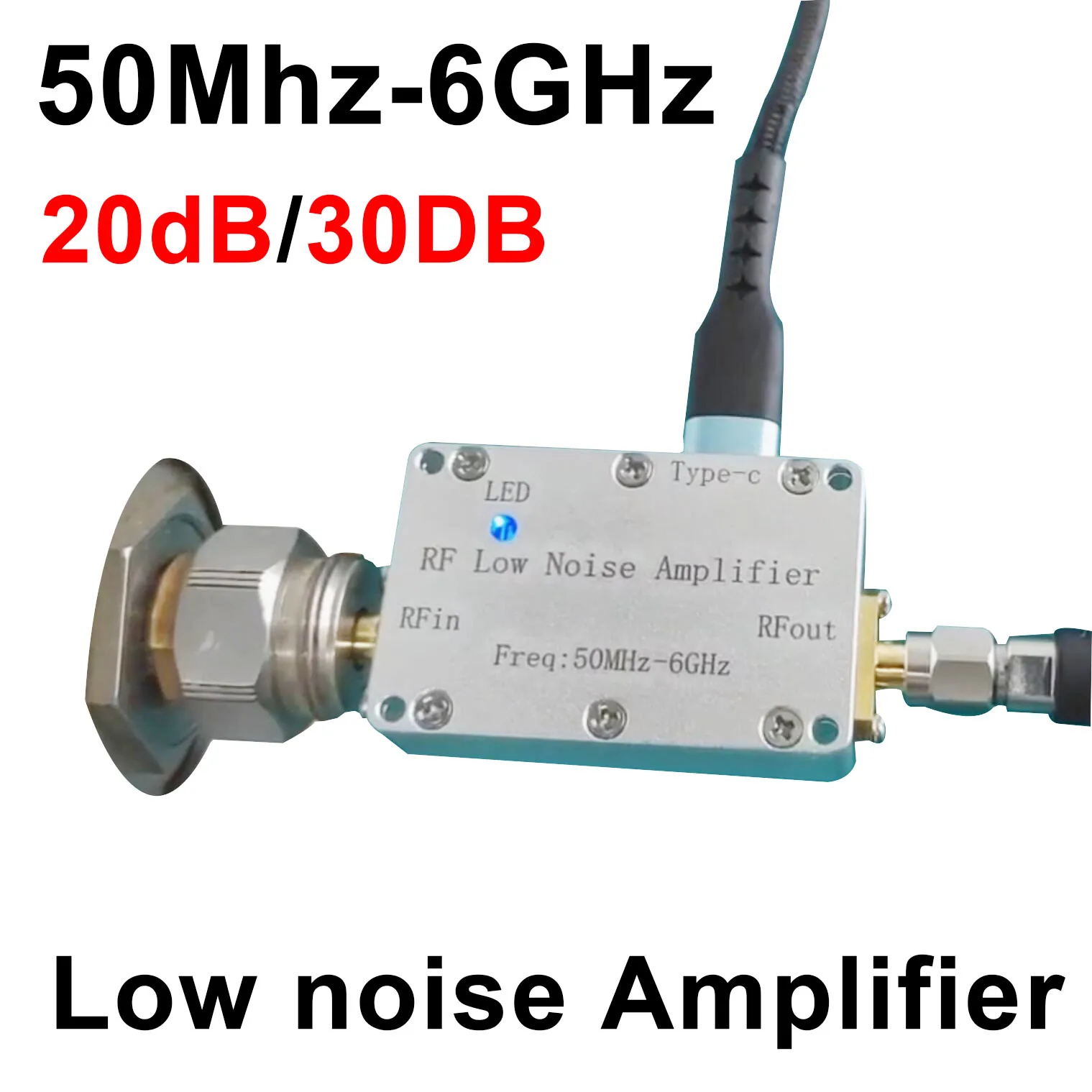 

50M-6GHz RF Low Noise Amplifier 20dB 30dB LNA Type-C USB POWER Receiver System Signal Amplification FM Radio VHF UHF S L C Band