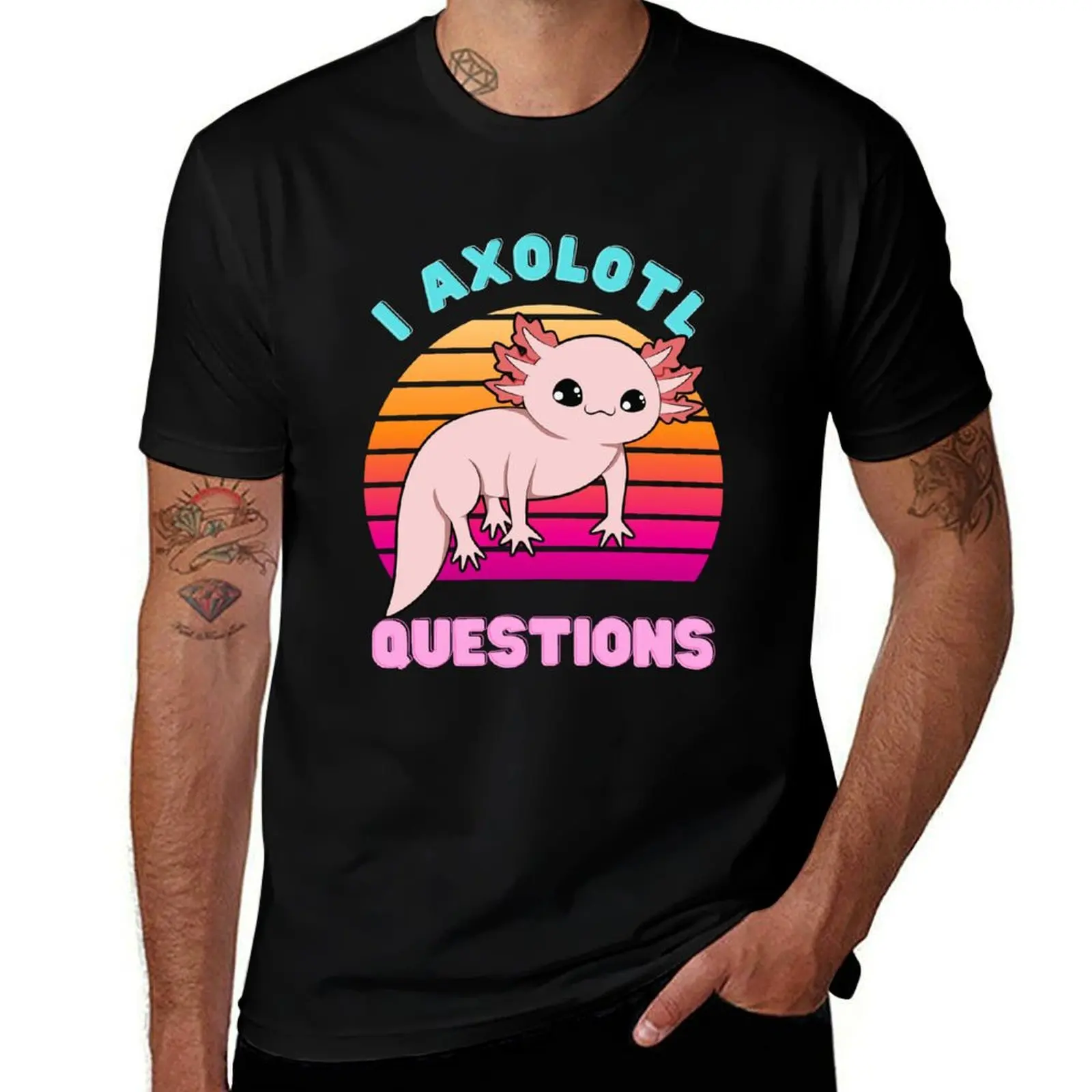 I AXOLOTL QUESTIONS T-Shirt Big Size Daily Wear T-Shirt