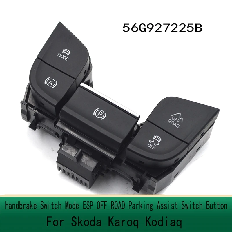 56G927225B For Skoda Karoq Kodiaq Handbrake Switch Mode ESP OFF ROAD Parking Assist Switch Button