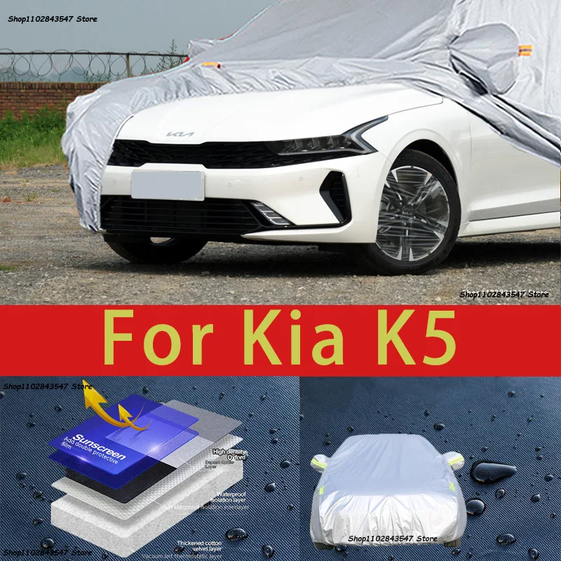 

For Kia K5 Outdoor Protection Full Car Covers Snow Cover Sunshade Waterproof Dustproof Exterior Car accessories