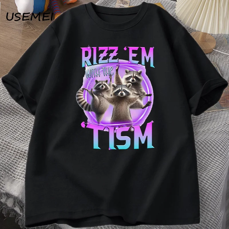 Rizz Em with The Tism Raccoon T-shirt Trash Panda Funny Graphic T Shirts Men Funny Cotton Short Sleeve Harajuku Mens Print Tees