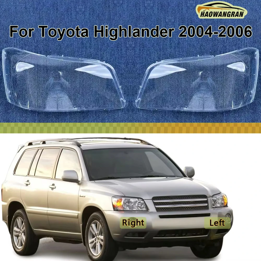 

For Toyota Highlander 2004 2005 2006 Headlamp Cover Shade Transparent Lampshade Headlight Shell Plexiglass Replace Original Lens
