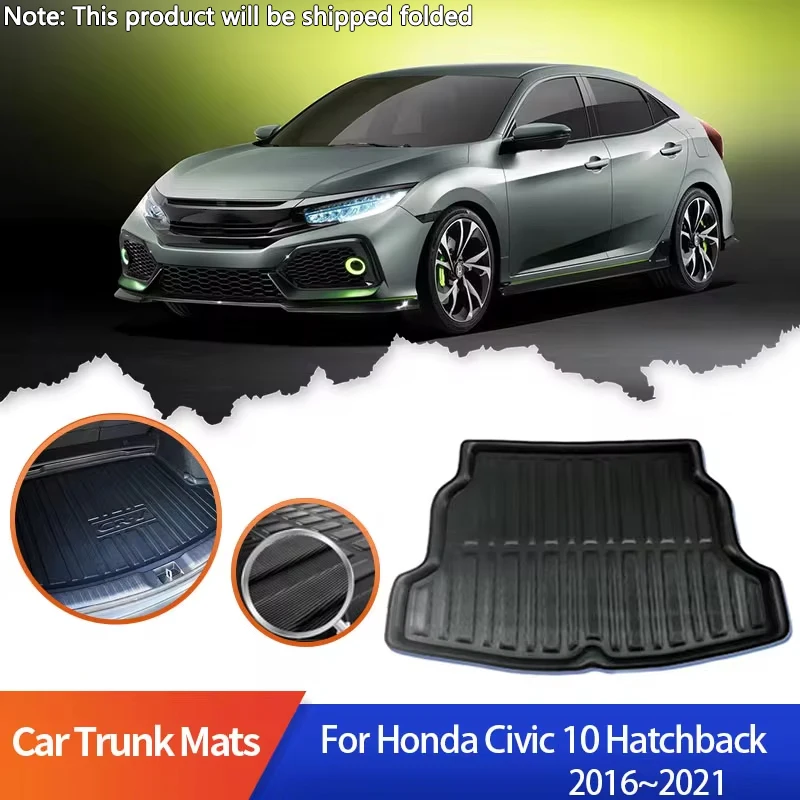

Коврики в багажник автомобиля для Honda Civic 10-го поколения хэтчбек 2016 ~ 2021 2018 2019 поднос водонепроницаемый напольный коврик для хранения грузового чехла аксессуары