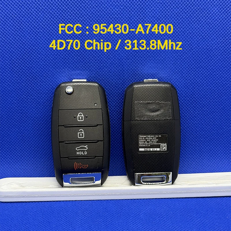 CN051138 Oem 4 Button Smart Remote Control Key 4D70 Chip 313.8Mhz FCC 95430-A7400 OSLOKA-870T (YD-TP) For Kia Forte 2013-2016