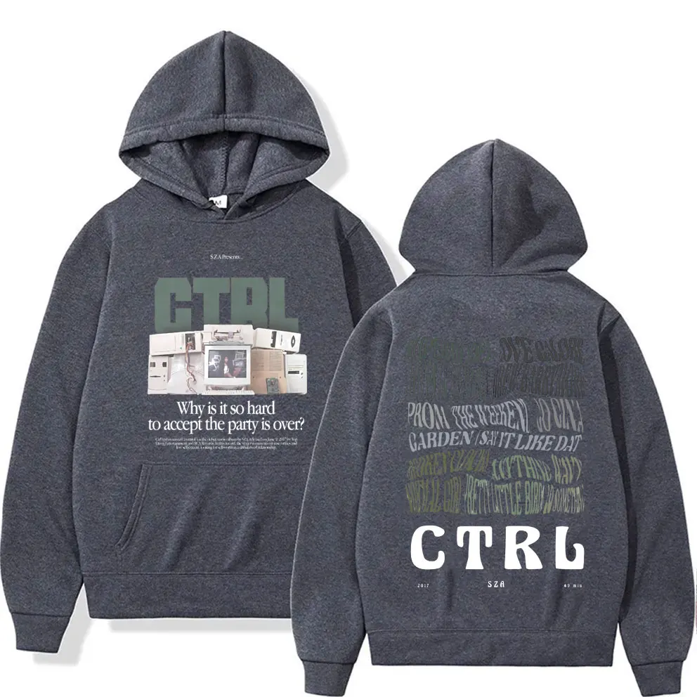 Rapper SZA Ctrl Why Is It So Hard To Accept The Party Is Over Graphic Print Hoodie Men Women Fashion Hip Hop Oversized Hoodies