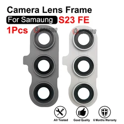 Back Camera Lens With Frame For Samsung Galaxy S23FE Replacement Parts